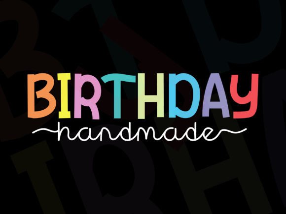 Birthday Handmade: A Playful Display Font for Digital Branding