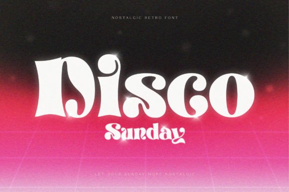 Disco Sunday: A Retro Display Font That Sells