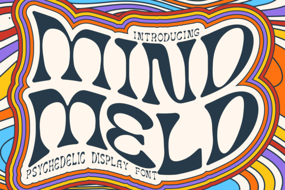 Mind Meld: A Psychedelic Display Font That Cuts Through the Feed